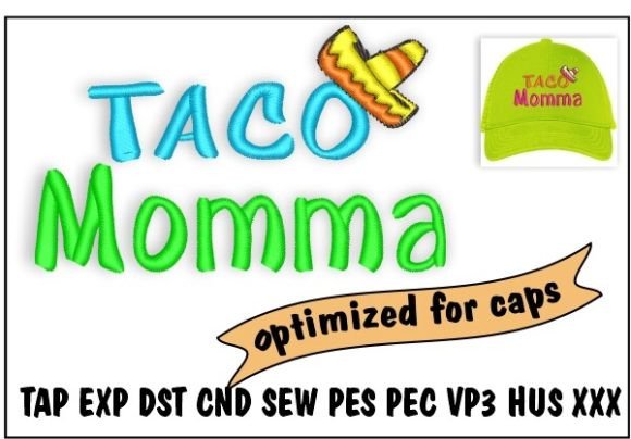 Taco Momma Embroidery Design